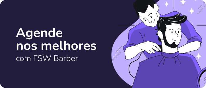 Banner - Agende nos melhores com FSW Barber